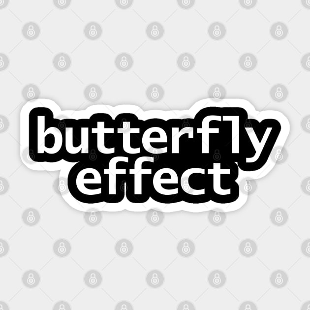 Butterfly Effect Typography White Text Sticker by ellenhenryart